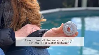 How to install the water return for optimal pool water filtration?