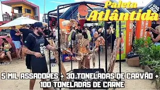 PALETA ATLÂNTIDA 2025 - O MAIOR CHURRASCO DO MUNDO / THE BIGGEST BARBECUE IN THE WORLD