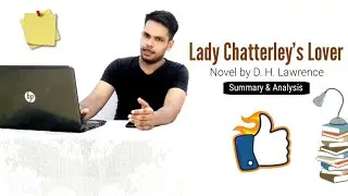 LADY CHATTERLEY'S LOVER by: D.H. Lawrence in Hindi summary Explanation and full analysis