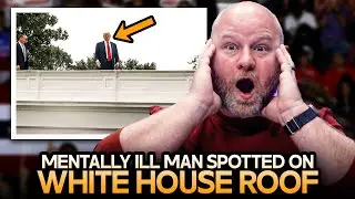 Mentally Ill Man Spotted On White House Roof Turns Out To Be Trump