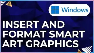 How to Insert and Format SmartArt Graphics in a Microsoft Word Document-For Windows Computers