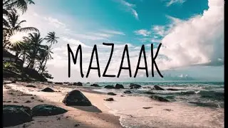 Anuv Jain - MAZAAK (lyrics)