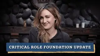 2023 Critical Role Foundation Update