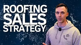 How do I structure my sales process as a roofer?