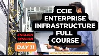 ccie enterprise infrastructure full course  in english  day   11