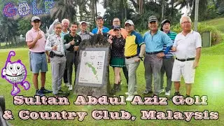 14-2-2025 Sultan Abdul Aziz Shah Golf & Country Club (KGSAAS), Sultan & Alam Shah courses, Malaysia.