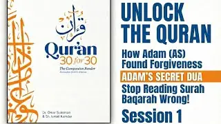 Stop Reading Surah Baqarah Wrong | How Adam (AS) Found Forgiveness | Wisdom Seekers
