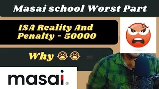 Worst Part Of  @MasaiSchoolISA Penalty and Students Depression @Function Up ISA Cancellation