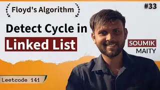 Linked List Cycle | Detect Cycle in Linked List | Floyd's Algorithm | Leetcode 141