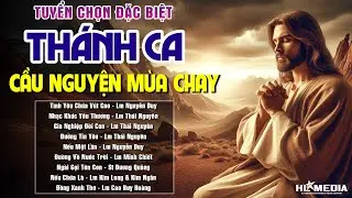 Tuyển Tập Nhạc Thánh Ca Mùa Chay Hay Nhất | Nghe Mỗi Ngày Để Thanh Tẩy Tâm Hồn, Đổi Mới Con Người Cũ