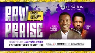 RAW Praise with BJ Sax | 2nd Service | 6th July, 2025 | The Elevation Church Broadcast