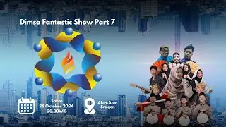 DIMSA FANTASTIC SHOW PART VII DI ALUN ALUN SRAGEN - SABTU, 26 OKTOBER 2024