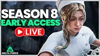 Delta Force Season 8 EARLY ACCESS Livestream 🔥 New Updates, Weapons & Meta!