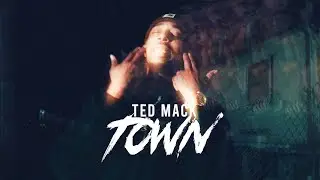TED MACK - TOWN (OFFICIAL VIDEO)