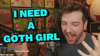 Connor Demands a Goth Girlfriend and Loses It