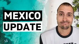 Traveling to Mexico in 2021 - Mexico Travel Update
