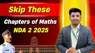 ❌ Skip These Chapters in NDA Maths 2025 !!!