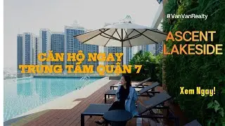 Căn hộ Ascent Lakeside Quận 7 | Tổng quan tiện ích và thanh toán căn hộ 3 phòng ngủ Ascent Lakeside