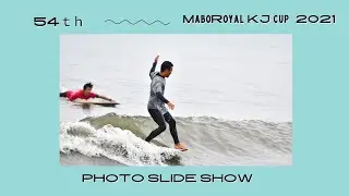54th Mabo Royal  KJ cup 2021 Classic Moment PHOTO SLIDE SHOW KURE134 Presents 歴代プロサーファー クラシカルロングボード