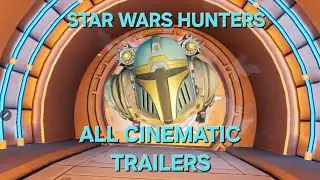Star Wars Hunters All Cinematic Trailers
