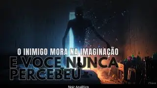 O Ente Que Vive na Imaginação – E Você Nunca Percebeu
