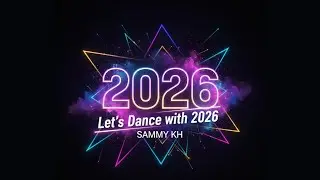 Let&rsquo;s Dance with 2026 | 2025 Go Away | Khmer Breakmix Countdown
