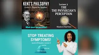 Kent Philosophy Lecture 3:The Art of Perception for a Homoeopathic Physician#kent#philosophy#organon