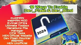 10 Ways To Enable Dev Flash/Blind in PS3 CFW & HEN In 2024/2025#ps3