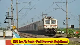 Thunderous 130km/h Push-Pull WAP7 Howrah Rajdhani Special goes berserk at Gobra - INDIAN RAILWAYS