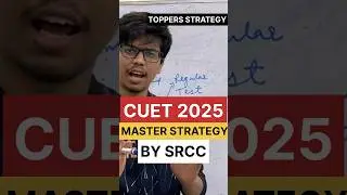 CUET 2025 preparation strategy BY SRCC | CUET 2025 strategy|  CUET preparation #cuet2025 #shorts