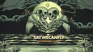 SayWeCanFly - 