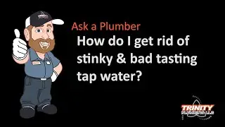 how do I fix stinky & bad tasting tap water - with filter system