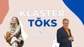 KLASTERTOKS #5 AGNESE RAKOVSKA UN MĀRIS MILLERS PAR BIZNESA MODEĻIEM, PRODUKTIEM UN PĀRMAIŅĀM