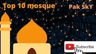 #Top 10 mosque #top mosque #world beautiful mosque