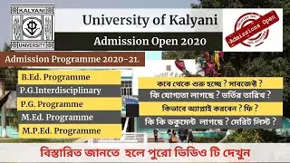 PG ,P.G.Interdisciplinary, B.Ed., M.Ed , M.P.Ed. Admission Open 2020-2021 || University of Kalyani