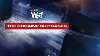 The Cocaine Suitcases: W5’s Avery Haines uncovers how young Canadians are being used as drug mules