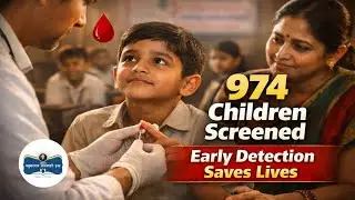 Sickle Cell Awareness Week 2025 | Free Screening of 974 Children in Wardha | Save Future Lives.
