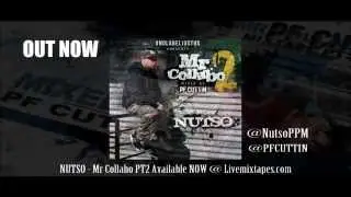 Nutso + PF Cuttin - Mr Collabo PT2 Mixtape Promo