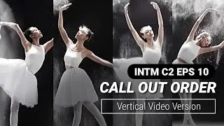 Call Out Order - INTM Cycle 2 - Week 5 : Episode 10 - Ballet in White