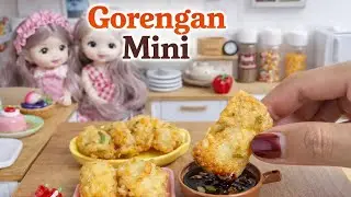 Miniature Cooking | Gorengan Mini Renyah dari Bahan Asli 🤤🔥| Mini Fried Snacks 