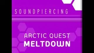 Arctic Quest - Meltdown (Tech Mix) [2008]