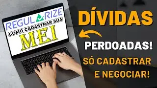 MEI - Como Cadastrar no Portal Regularize da PGFN | Descontos e Parcelamentos Especiais de D&iacute;vidas
