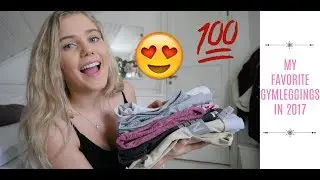 MY FAVORITE GYMLEGGINGS 2017 - TRY ON