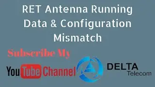 Alarm Type | RET Antenna  Running Data &  Configuration Mismatch | Delta Telecom