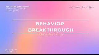 Behavior Breakthrough Skill 1: Descriptive Praise