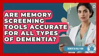 Are Memory Screening Tools Accurate for All Types of Dementia? | Test