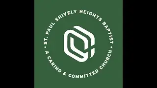 St. Paul Shively Heights Baptist - A Caring & Committed Church