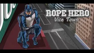 Rope Hero: Vice Town- Big Race, and Battle