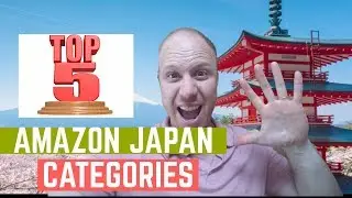 Top 5 Categories to sell in Amazon FBA Japan