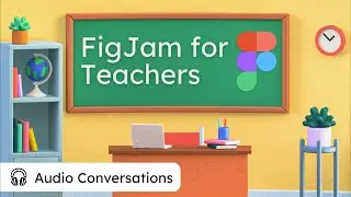 FigJam Collaboration - Audio Conversations